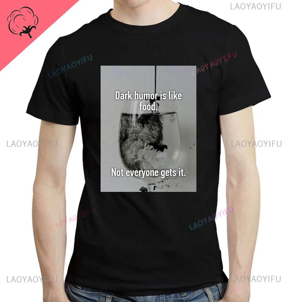 Dark Humor Is Like Food T-shirts