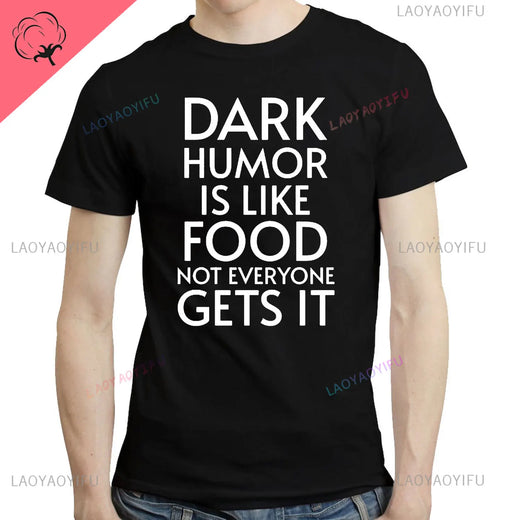 Dark Humor Is Like Food T-shirts
