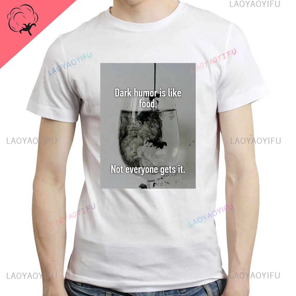Dark Humor Is Like Food T-shirts