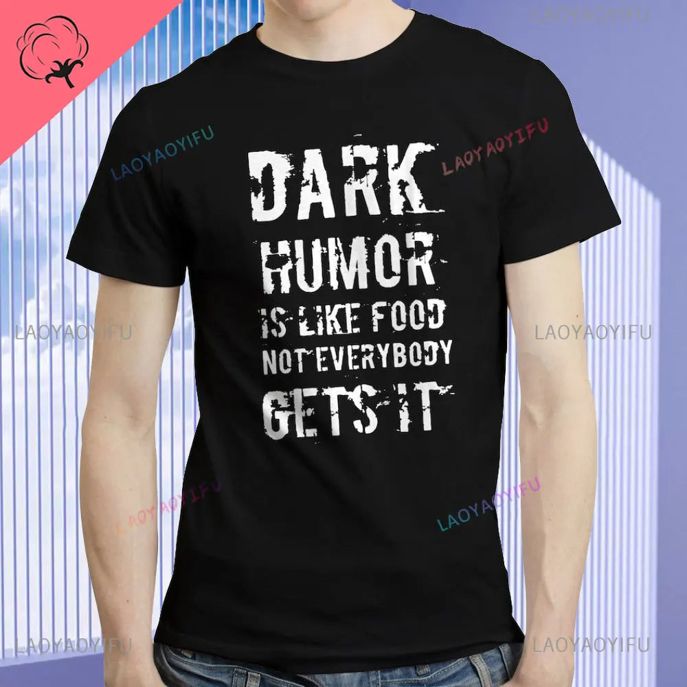 Dark Humor Is Like Food T-shirts