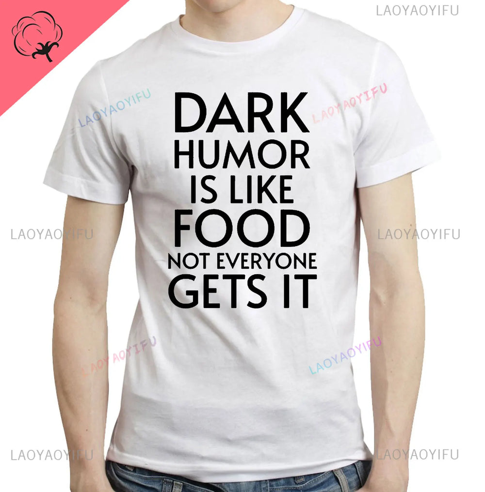 Dark Humor Is Like Food T-shirts