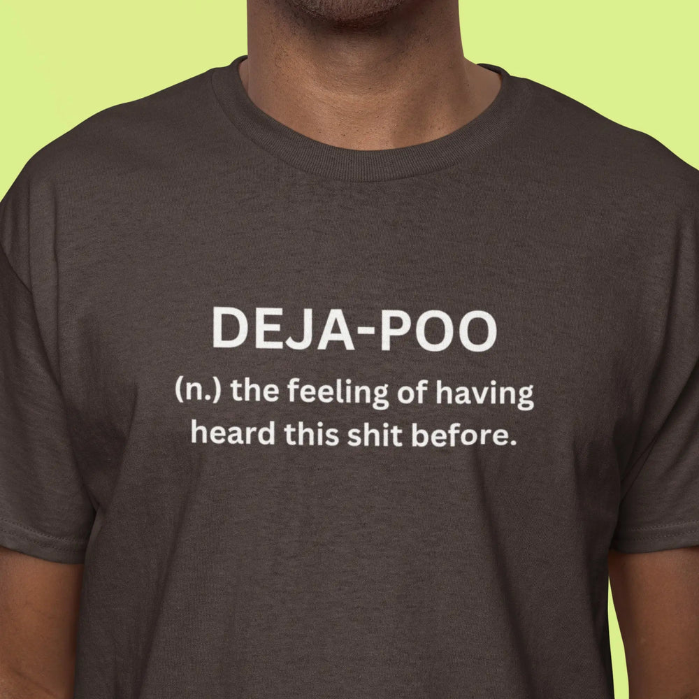 Deja Poo Hilarious T Shirt